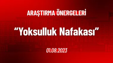 Yoksulluk Nafakası Hakkında Araştırma Önergesi