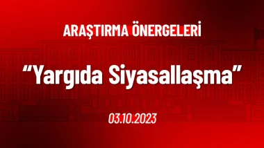 Yargı Erkinde Karşılaşılan Sorunlar Hakkında Araştırma Önergesi