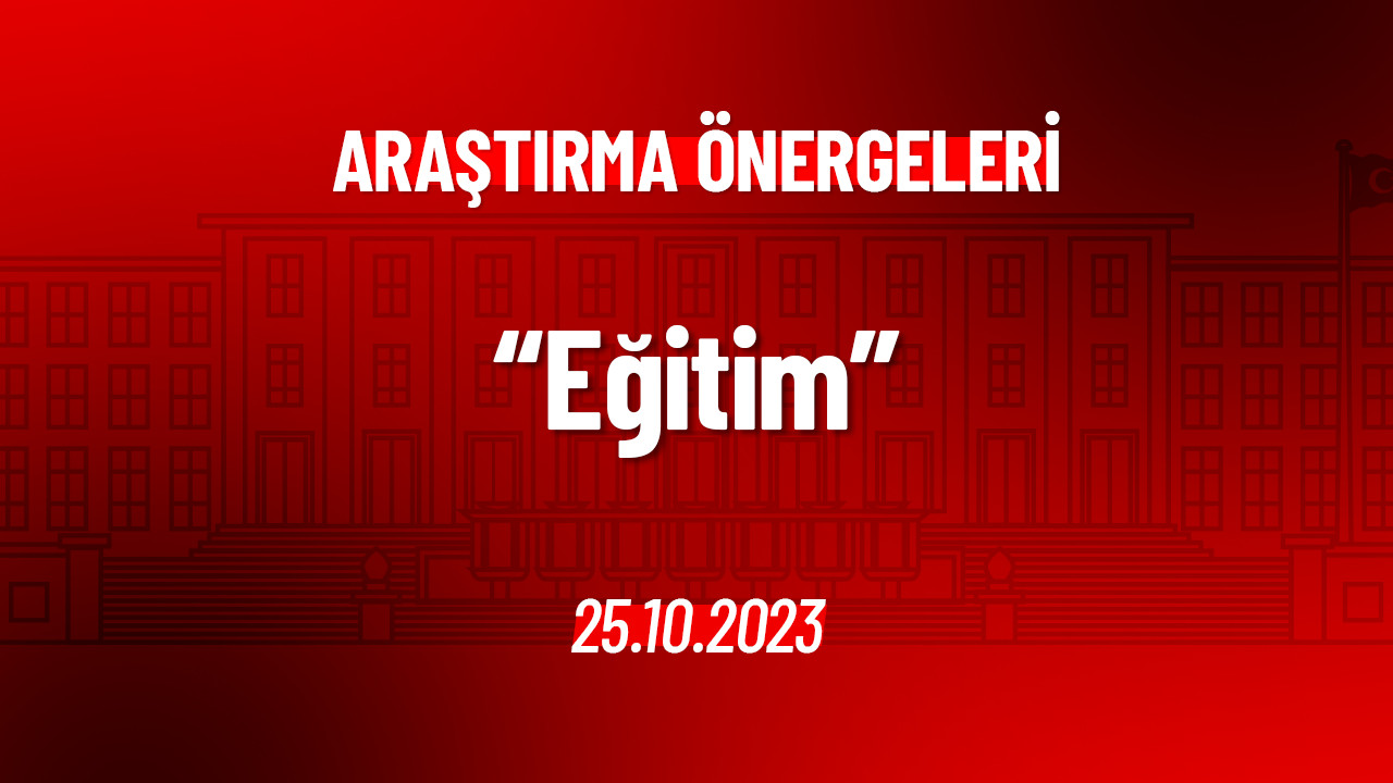 Eğitim Alanındaki Sorunlar Hakkında Araştırma Önergesi