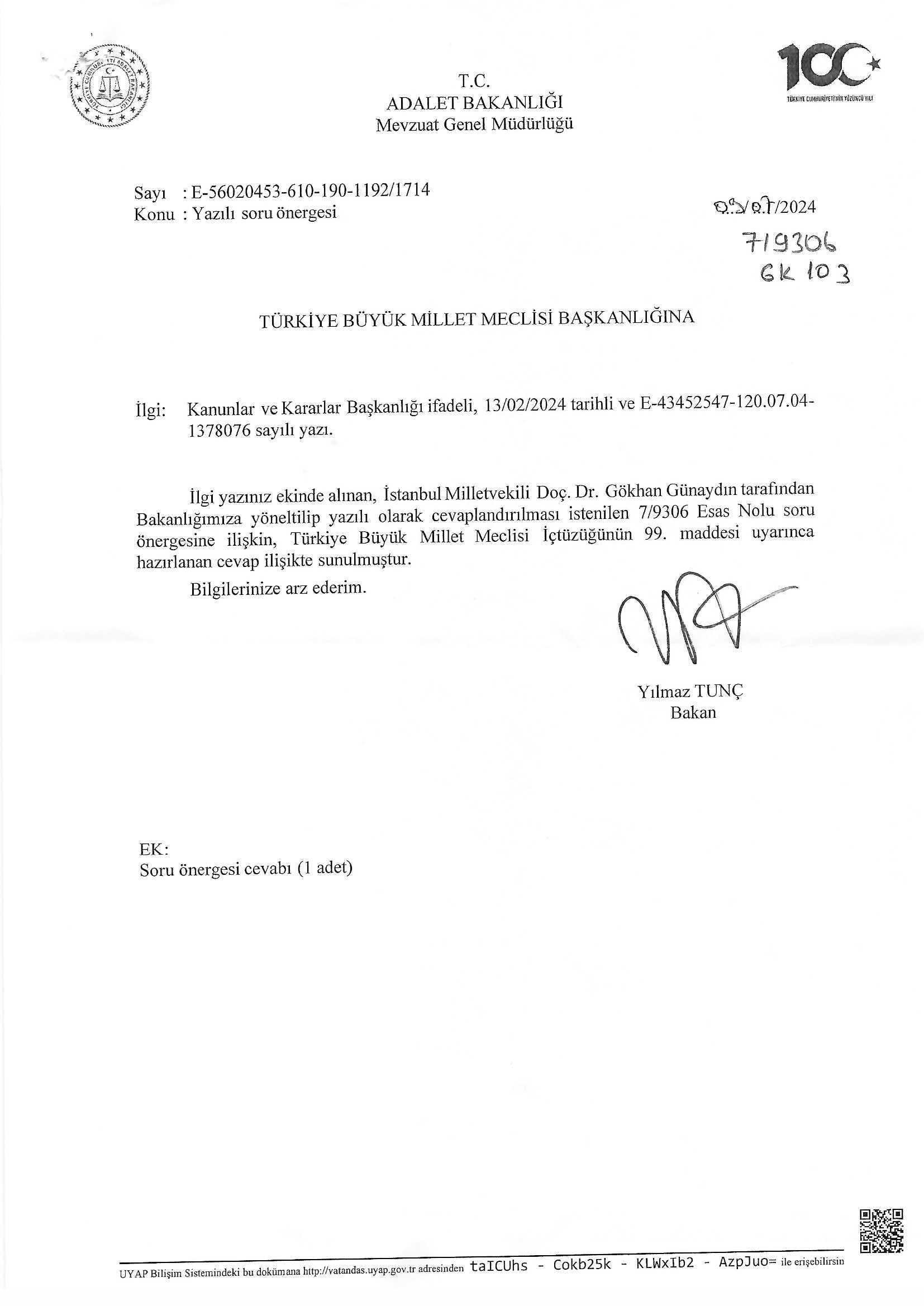 Verili ekonomik koşullar gözönünde bulundurulduğunda bakanlığınız özellikle genç avukatları yakından ilgilendiren CMK ücret tarifesi ile Avukatlık Asgari Ücret Tarifesinin eşitlenmesine ilişkin yeni bir düzenleme yapacak mıdır?