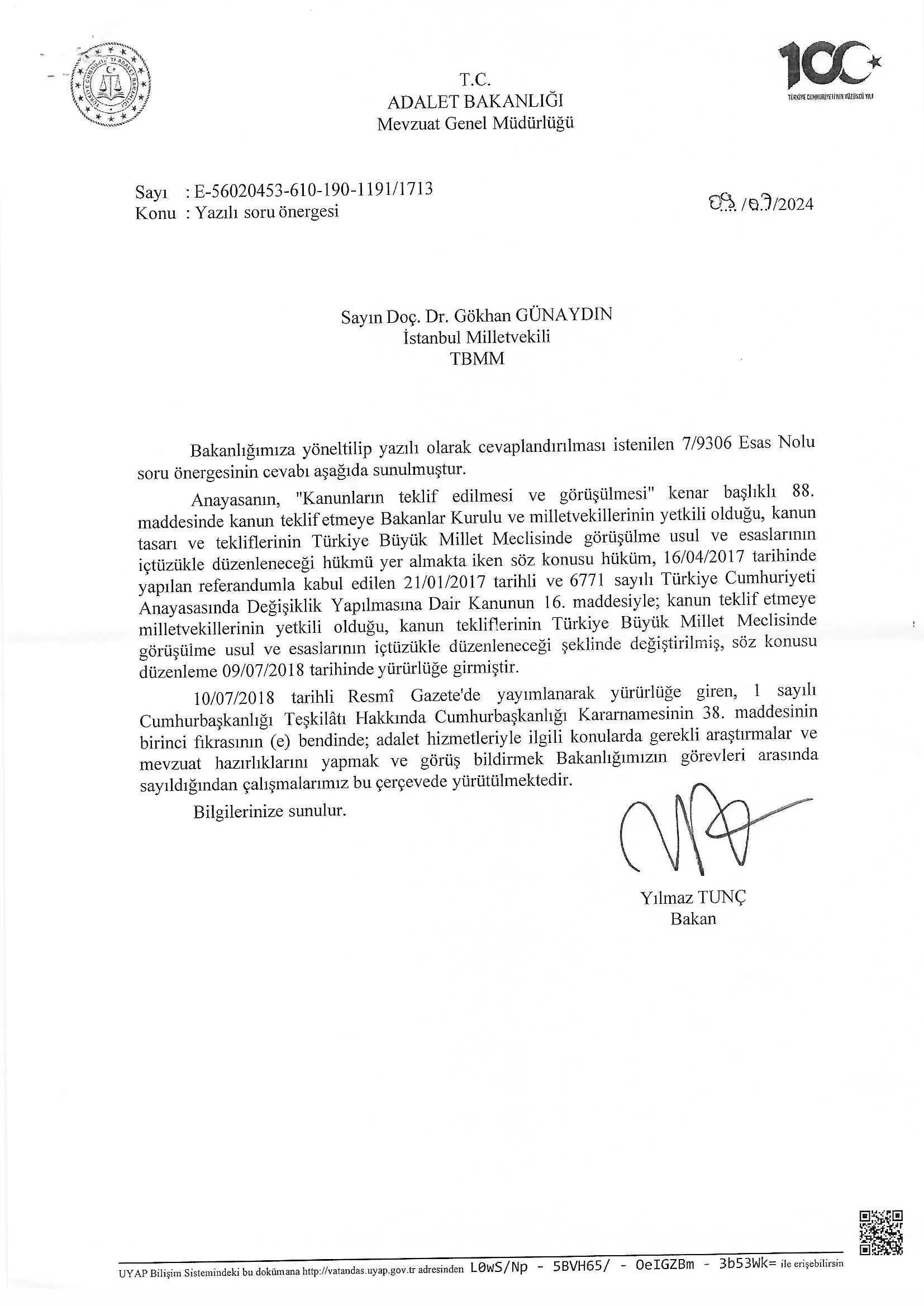 Verili ekonomik koşullar gözönünde bulundurulduğunda bakanlığınız özellikle genç avukatları yakından ilgilendiren CMK ücret tarifesi ile Avukatlık Asgari Ücret Tarifesinin eşitlenmesine ilişkin yeni bir düzenleme yapacak mıdır?