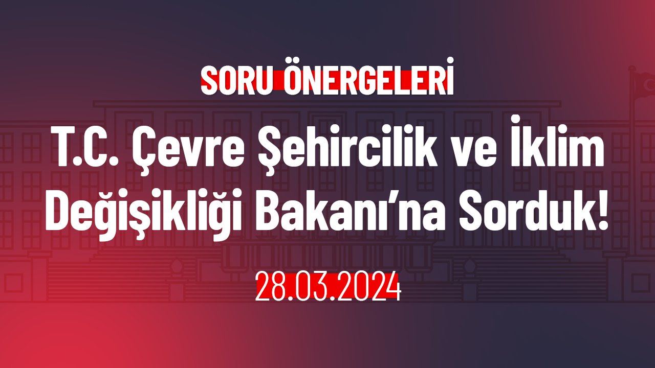 Sıfır Atık Yönetim Sistemi Hakkında Soru Önergesi
