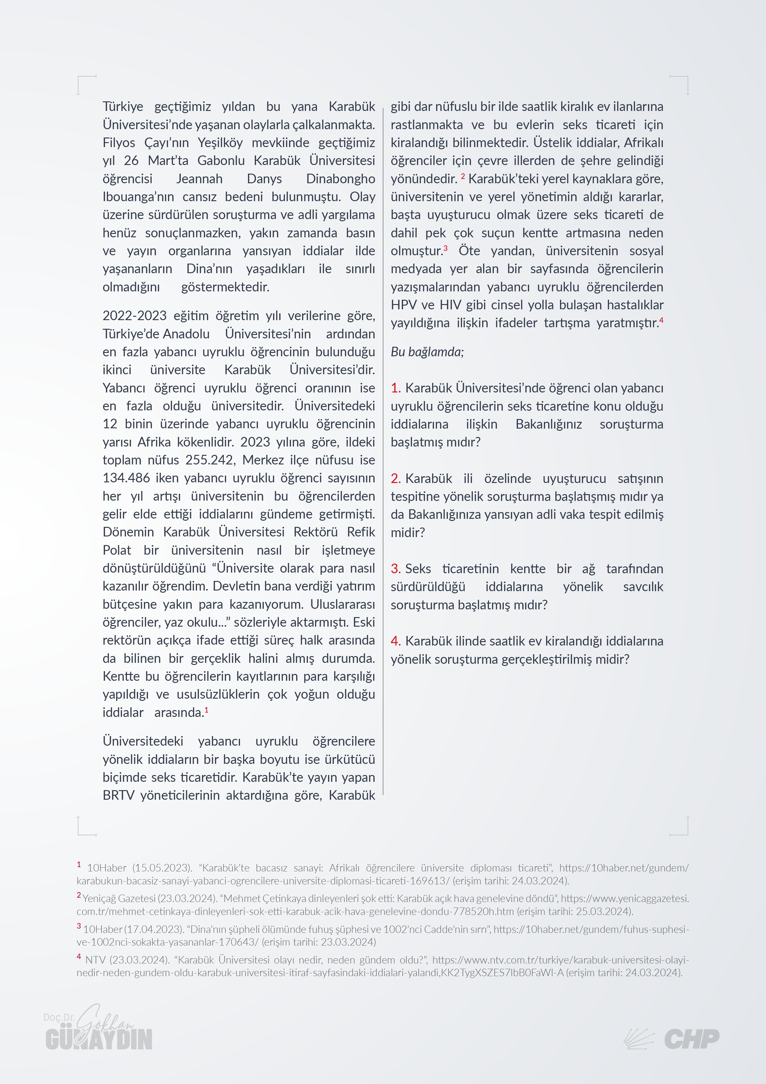 Karabük Üniversitesi'ndeki yabancı uyruklu öğrenciler seks ticaretine konu olduğu iddialarına ilişkin Bakanlığınız bir soruşturma başlatmış mıdır?