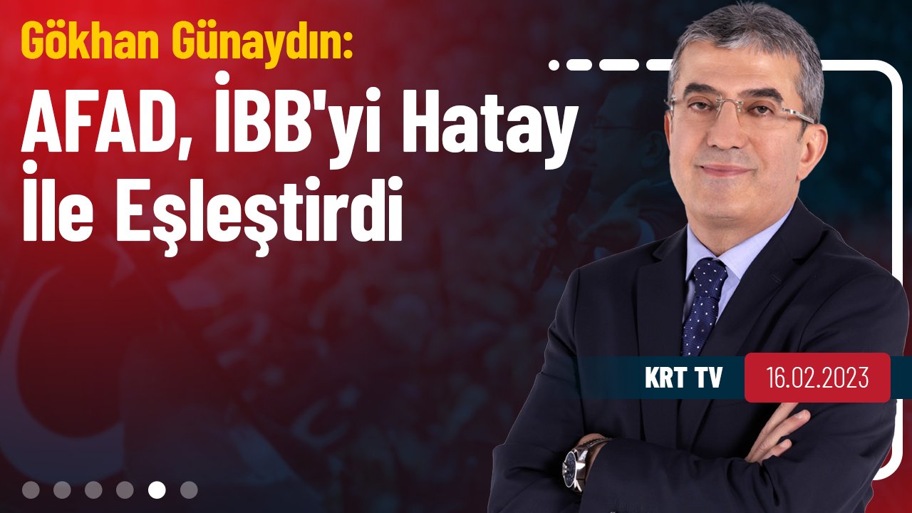 Cumhuriyet Halk Partisi Grup Başkanvekili Gökhan Günaydın KRT TV - Gündem Özel programında Hatay ile ilgili değerlendirmelerde bulundu.