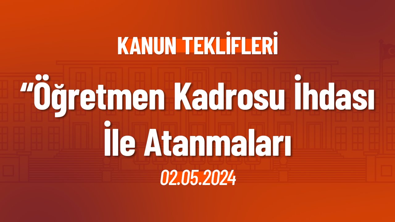 Öğretmen Kadrosu İhdası İle Atanmalarına dair kanun teklifimiz ve gerekçesi. "En az 100 bin öğretmenin mülakatsız ataması yapılmalıdır."