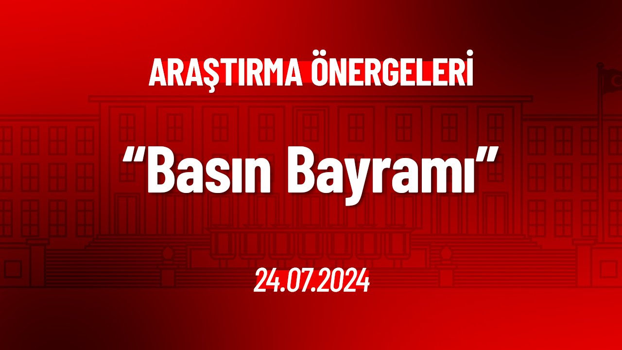 Basın Bayramı Hakkında Araştırma Önergesi