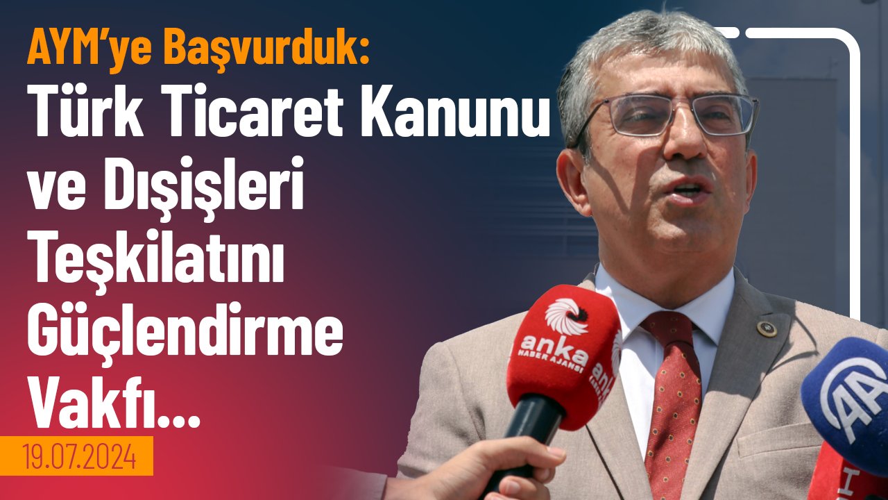 29 Mayıs ve 6 Haziran 2024 tarihli Resmî gazetelerde yayımlanarak yürürlüğe giren Türk Ticaret Kanunu’nu değiştiren ve Dışişleri Teşkilatını Güçlendirme Vakfı’nı kuran kanunların Anayasa’ya aykırı hükümlerinin iptali ve yürürlüklerinin durdurulması istemiyle; AYM’ye başvurduk