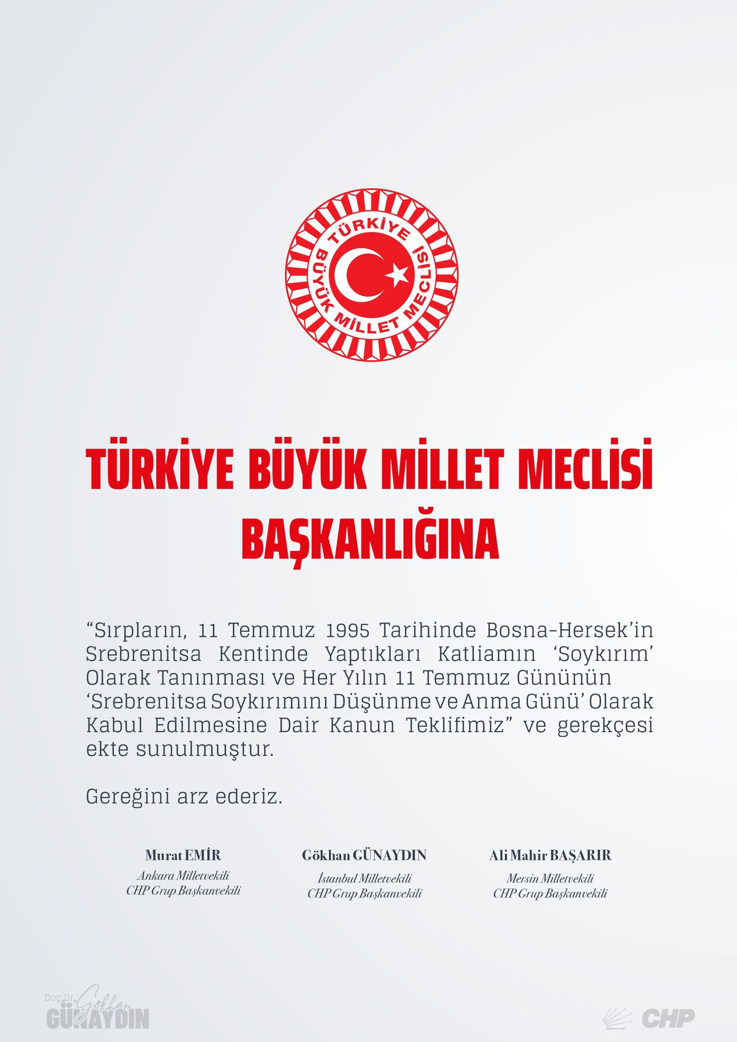 Sırpların, 11 Temmuz 1995 Tarihinde Bosna-Hersek'in Srebrenitsa Kentinde Yaptıkları Katliamın 'Soykırım' Olarak Tanınması ve Her Yılın 11 Temmuz Gününün 'Srebrenitsa Soykırımını Düşünme ve Anma Günü' Olarak Kabul Edilmesine Dair Kanun Teklifi