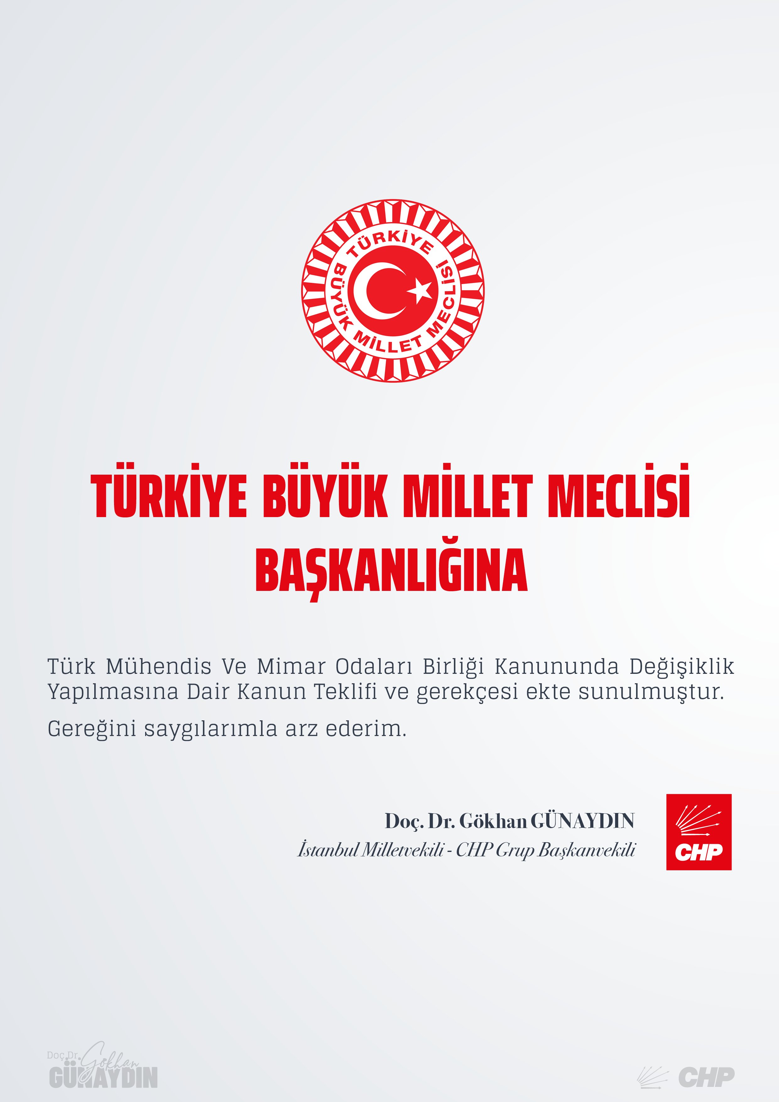 Türk Mühendis Ve Mimar Odaları Birliği ( TMMOB ) hakkındaki kanun teklifimizi ve gerekçesini bilgilerinize sunarım.