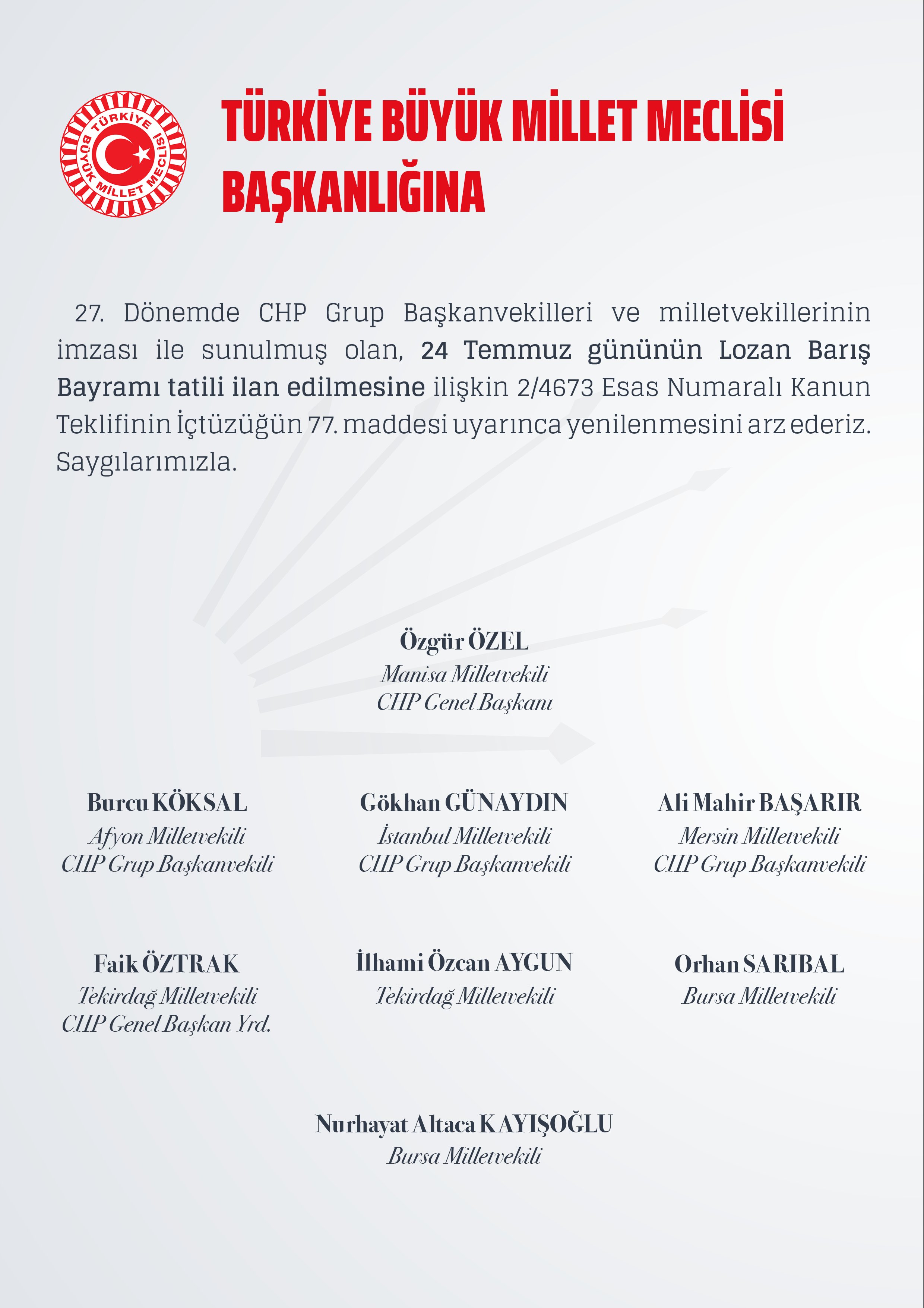 24 Temmuz gününün Lozan Barış Bayramı tatili ilan edilmesine ilişkin kanun teklifimiz.
