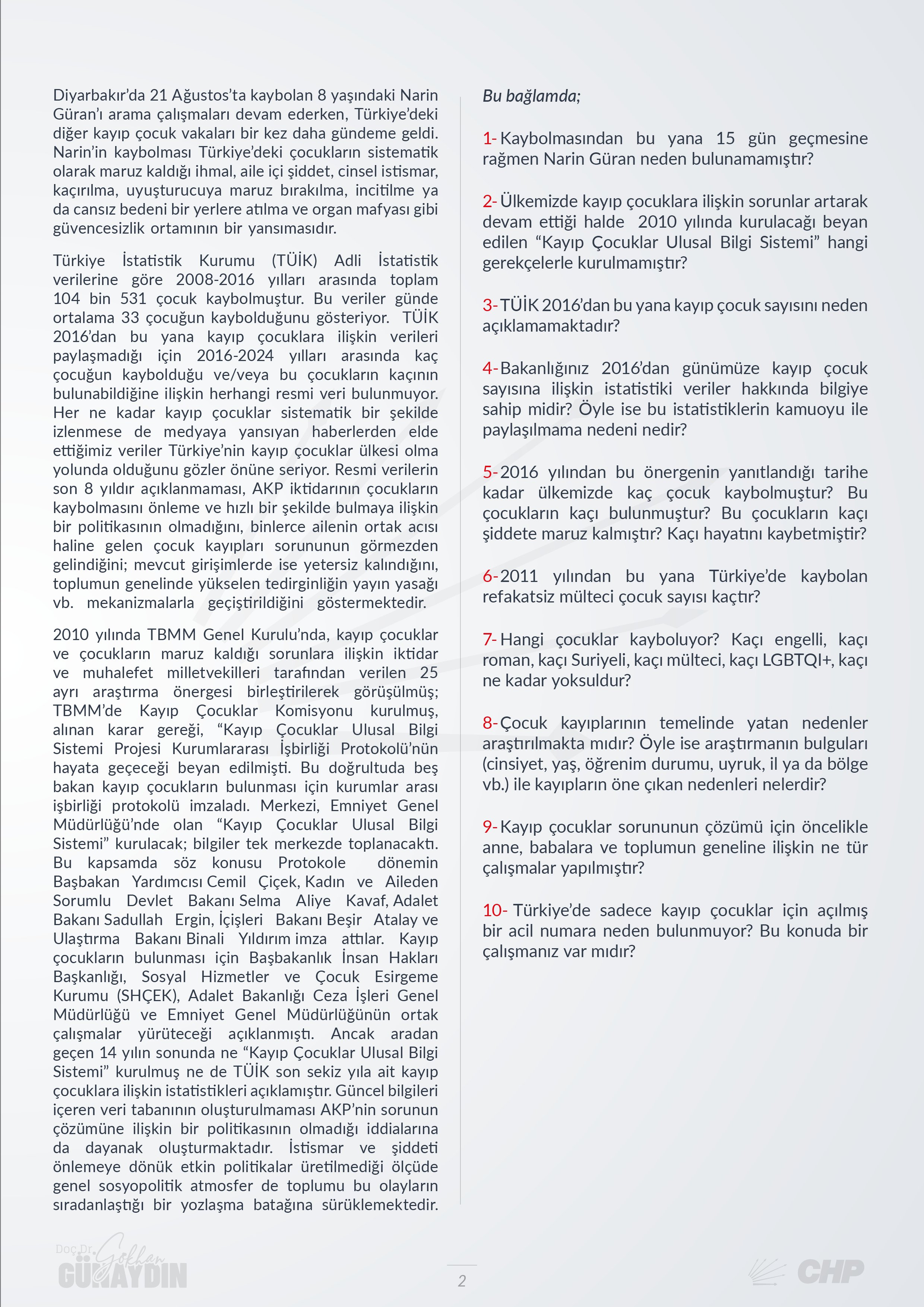 Türkiye’deki kayıp çocuklar hakkındaki vakalar ile ilgili Aile ve Sosyal Hizmetler Bakanı Mahinur Özdemir Göktaş'ın yanıtlaması istemiyle verdiğimiz soru önergesi.