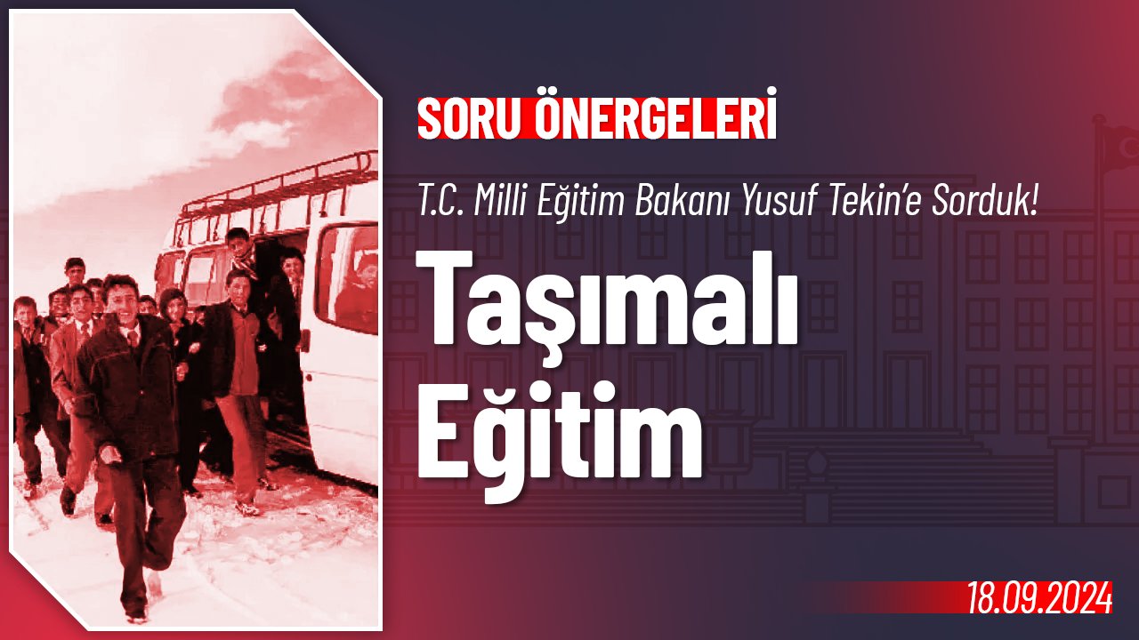 Taşımalı Eğitim Hakkında Soru Önergesi