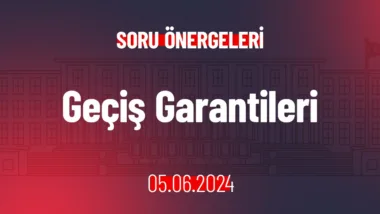 CHP’li Günaydın'dan, Cumhurbaşkanı Yardımcısı Cevdet Yılmaz’ın yanıtlaması istemiyle ülkemizdeki Geçiş Garantileri ile ilgili soru önergesi!