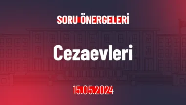 CHP’li Günaydın'dan, Adalet Bakanı Yılmaz Tunç’un yanıtlaması istemiyle ülkemizdeki Cezaevlerindeki Hak İhlalleri ile ilgili soru önergesi!