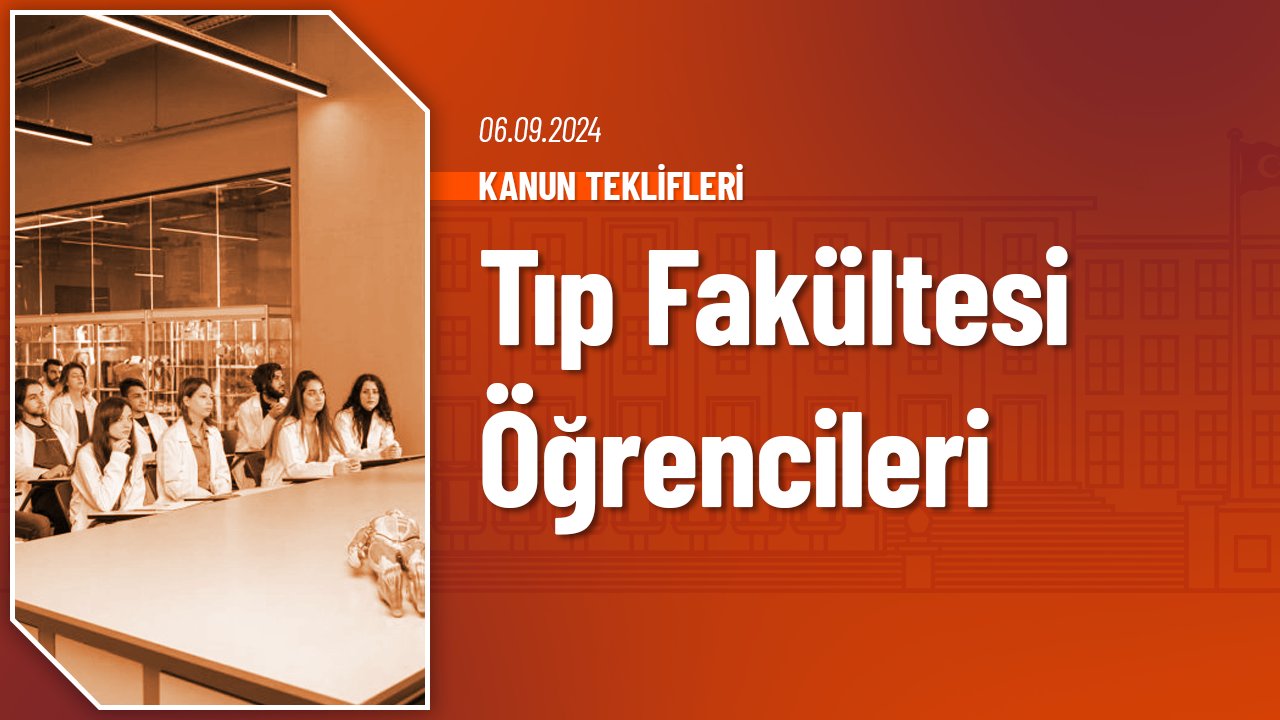 Tıp Fakültesi Öğrencileri Hakkında Kanun Teklifi