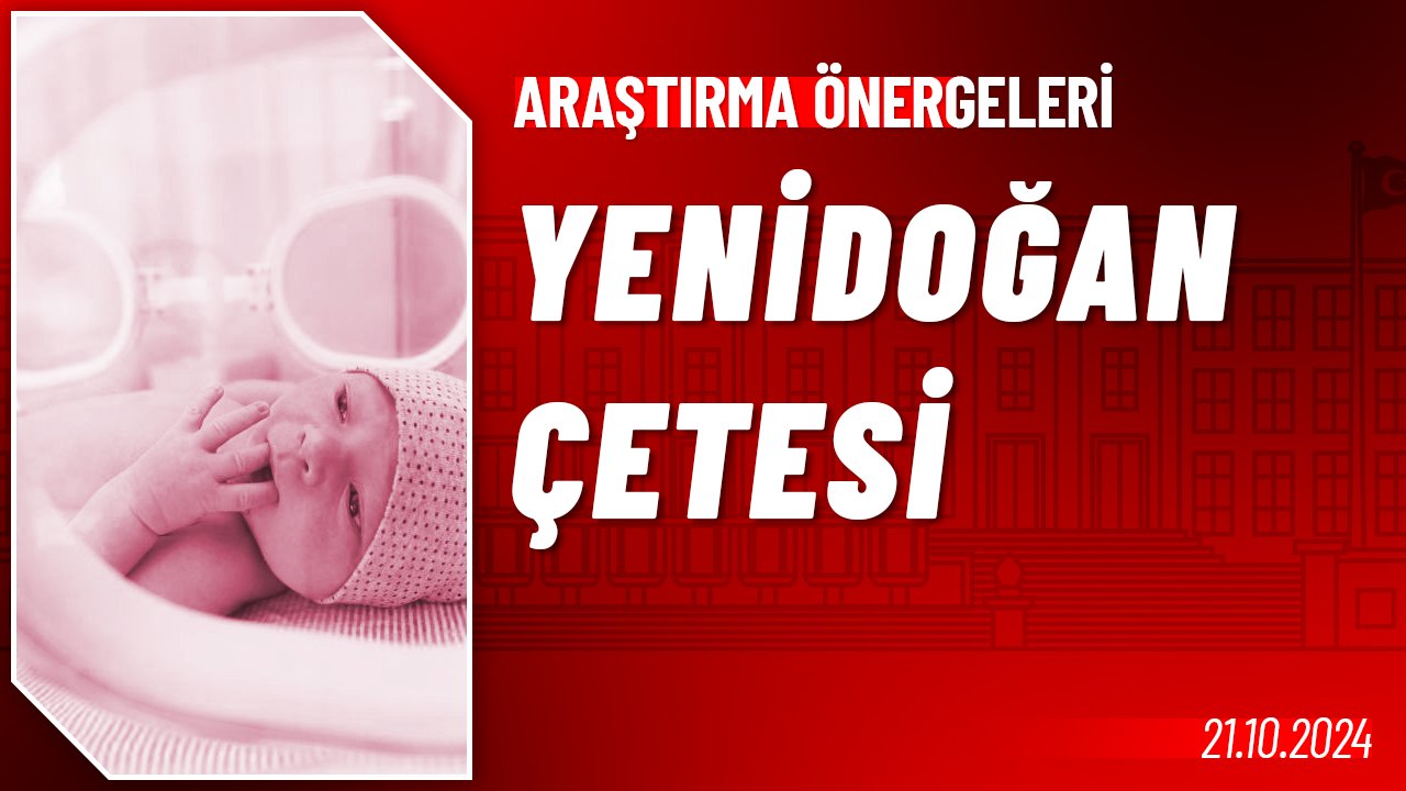 Yenidoğan Çetesi Hakkında Araştırma Önergesi