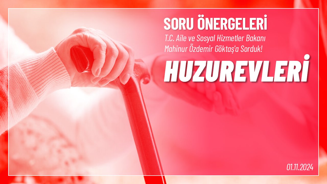 Huzurevleri Hakkında Soru Önergesi