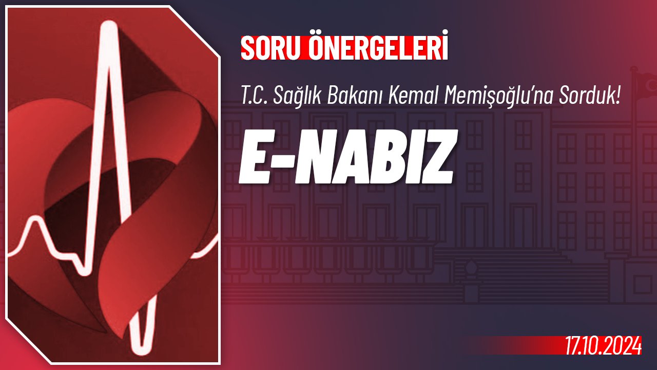 E-Nabız Hakkında Soru Önergesi