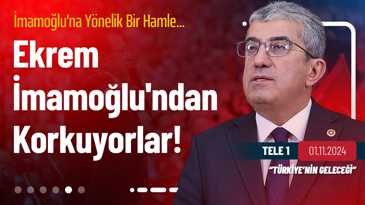 İmamoğlu'na Yönelik Bir İş Olduğu Kesin!