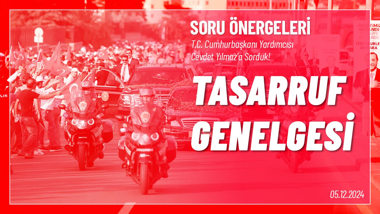 Tasarruf Genelgesi Hakkında Soru Önergesi