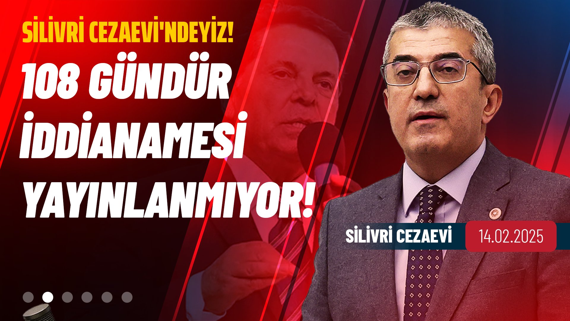 Cumhuriyet Halk Partisi Grup Başkanvekili Gökhan Günaydın Silivri Cezaevi'nden seslendi; Ahmet Özer'in 108 gündür İddianamesi Yayınlanmıyor!