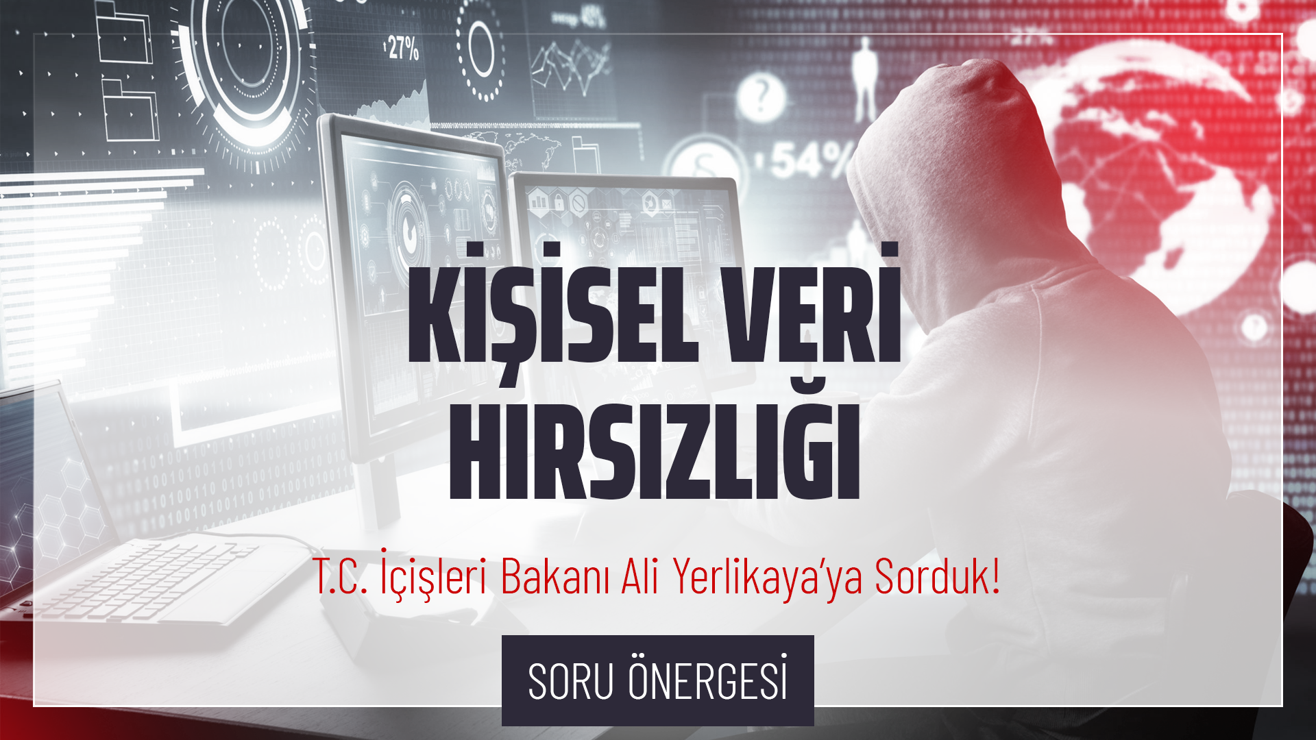 Kişisel Veri Hırsızlığı Hakkında Soru Önergesi