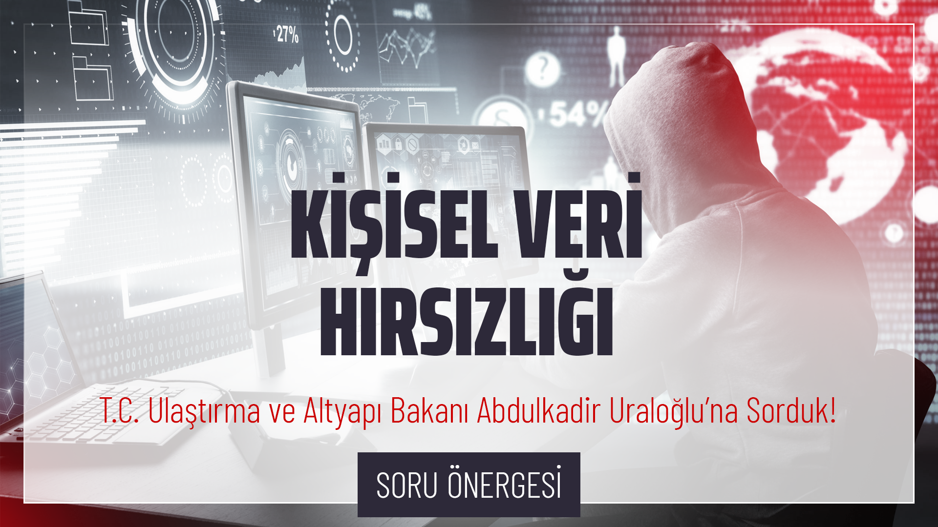 Kişisel Veri Hırsızlığı Hakkında Soru Önergesi